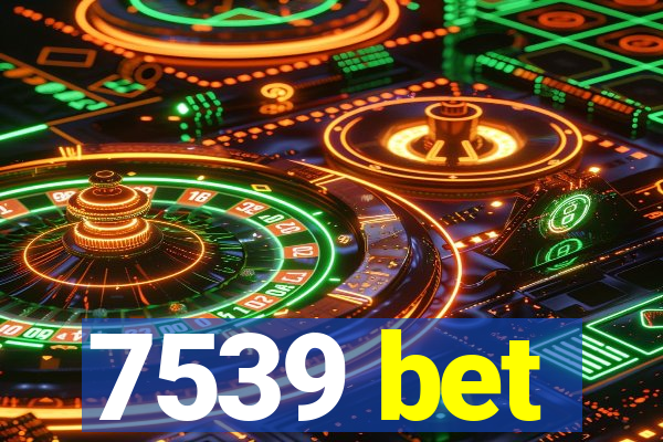 7539 bet
